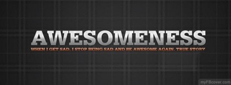 Awesomeness Facebook Cover