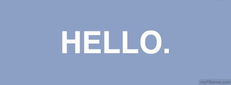 Hello Facebook Cover
