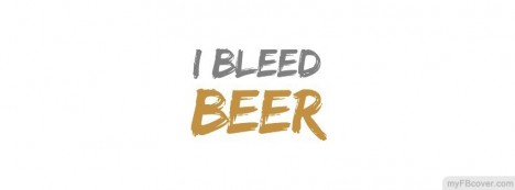 I Bleed Beer Facebook Cover