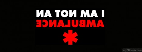 I am not Ambulance Facebook Cover
