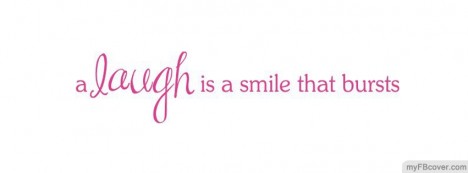 Laugh is smile that bursts Facebook Cover