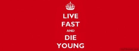Live Fast Die Young Facebook Cover