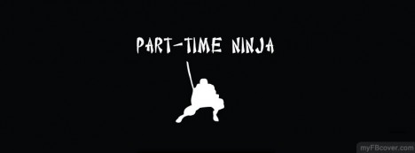 Part time Ninja Facebook Cover