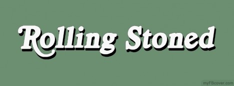 Rolling Stoned Facebook Cover