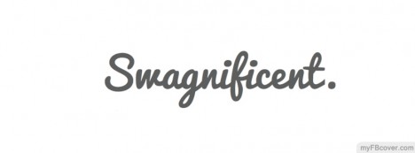 Swagnificent Facebook Cover
