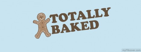 Totally Baked Facebook Cover