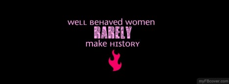 Well Behaved Women Facebook Cover
