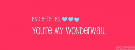 Wonderwall Facebook Cover