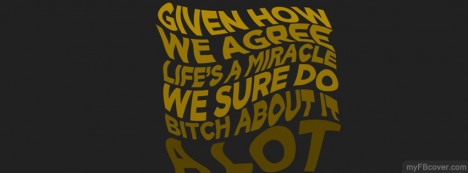 lifes a miracle Facebook Cover