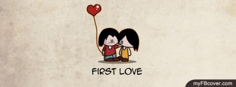 First Love Facebook Cover