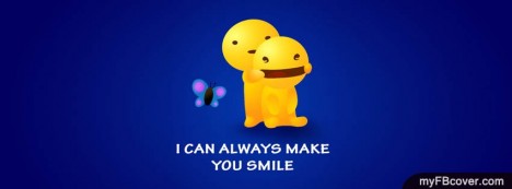 I can always make you smile Facebook Cover