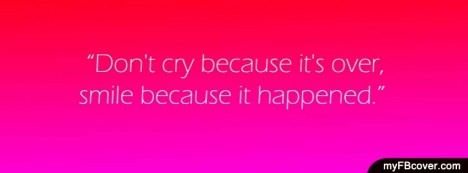 Smile caz it happened Facebook Cover