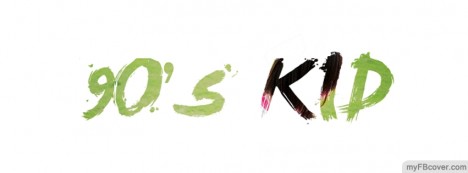 90s kid Facebook Cover
