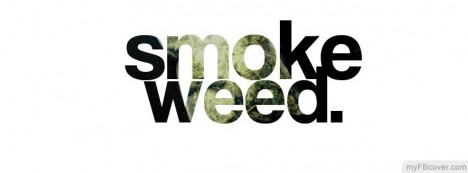 Smoke Weed Facebook Cover