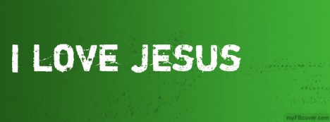 I Love Jesus Facebook Cover