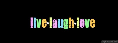 Live Love Laugh Facebook Cover