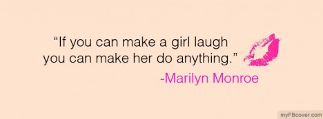 Make a girl laugh Facebook Cover