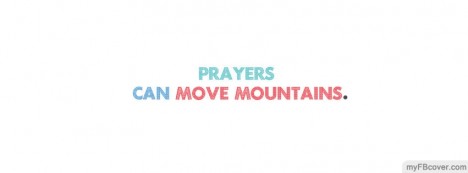 Prayers Move Mountains Facebook Cover
